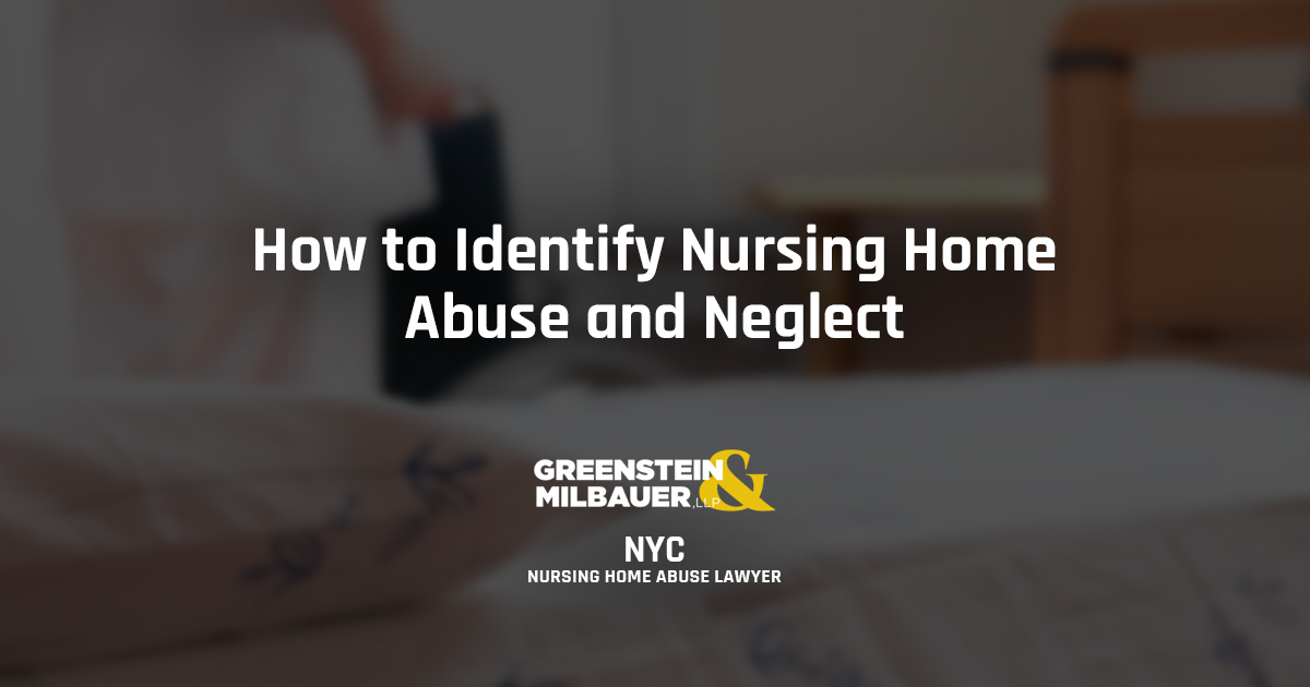 How to Identify Nursing Home Abuse and Neglect