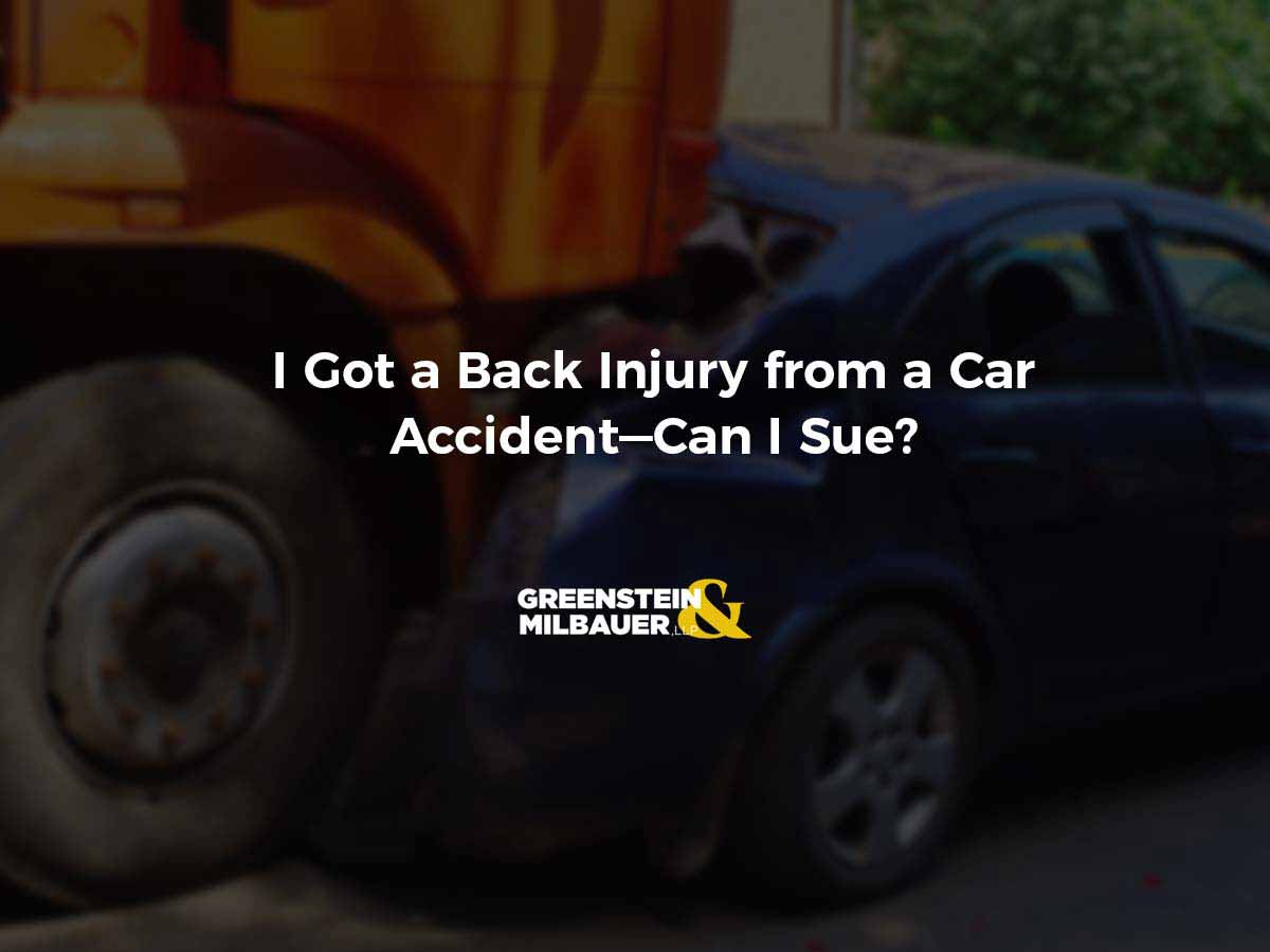 I Got a Back Injury from a Car Accident—Can I Sue?