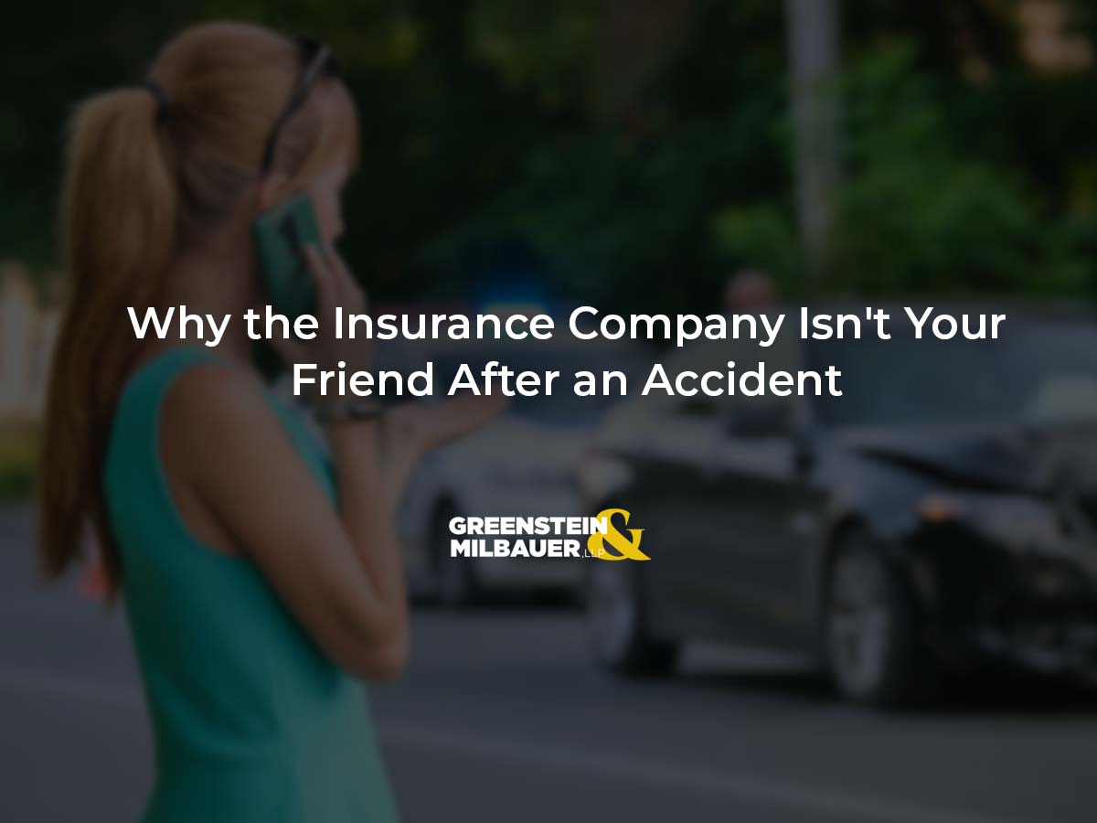 Why the Insurance Company Isn’t Your Friend After an Accident