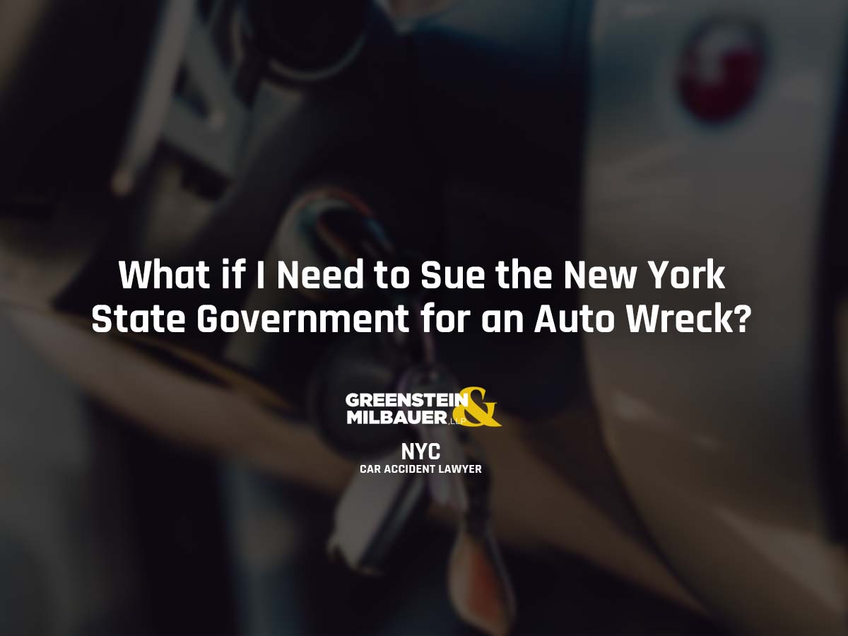 What if I Need to Sue the New York State Government for an Auto Wreck?